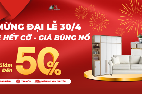 TƯNG BỪNG BÃO SALE, CHÀO MỪNG LỄ LỚN 30/4 – 1/5 – GIẢM ĐẾN 50%